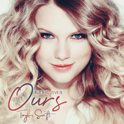 Taylor Swift, Ours